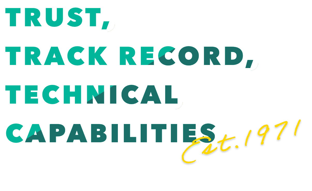 Trust,track record,technical capabilities